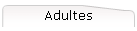Adultes